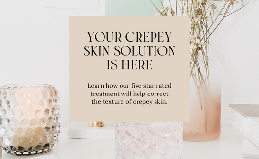crepey skin solution
