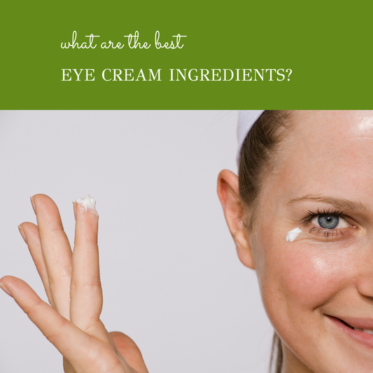best eye cream ingredients