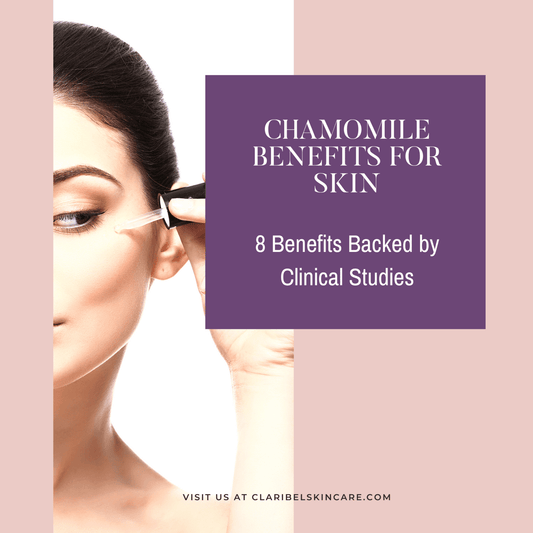 Chamomile Benefits for Skin ৹ 8 That Will Surprise You - Claribelskincare.com