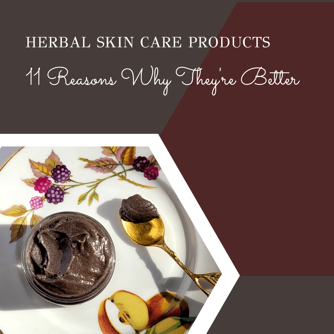 Herbal Skin Care ৹ 11 Reasons Why It's a Better Choice - Claribelskincare.com