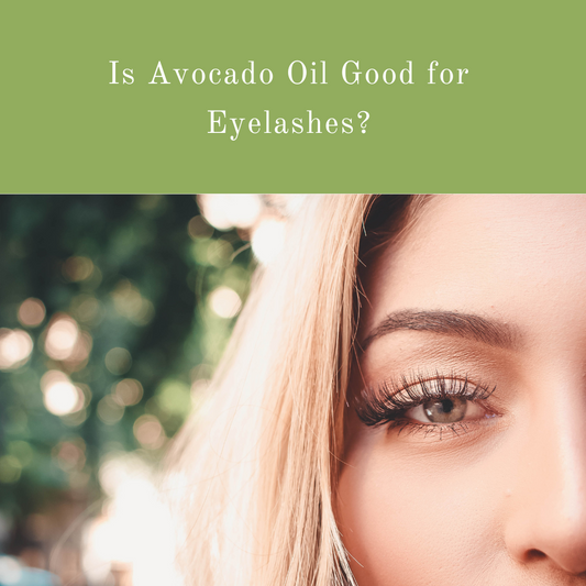 is avocado oil good for eyelashes / avocado oil for eyelashes