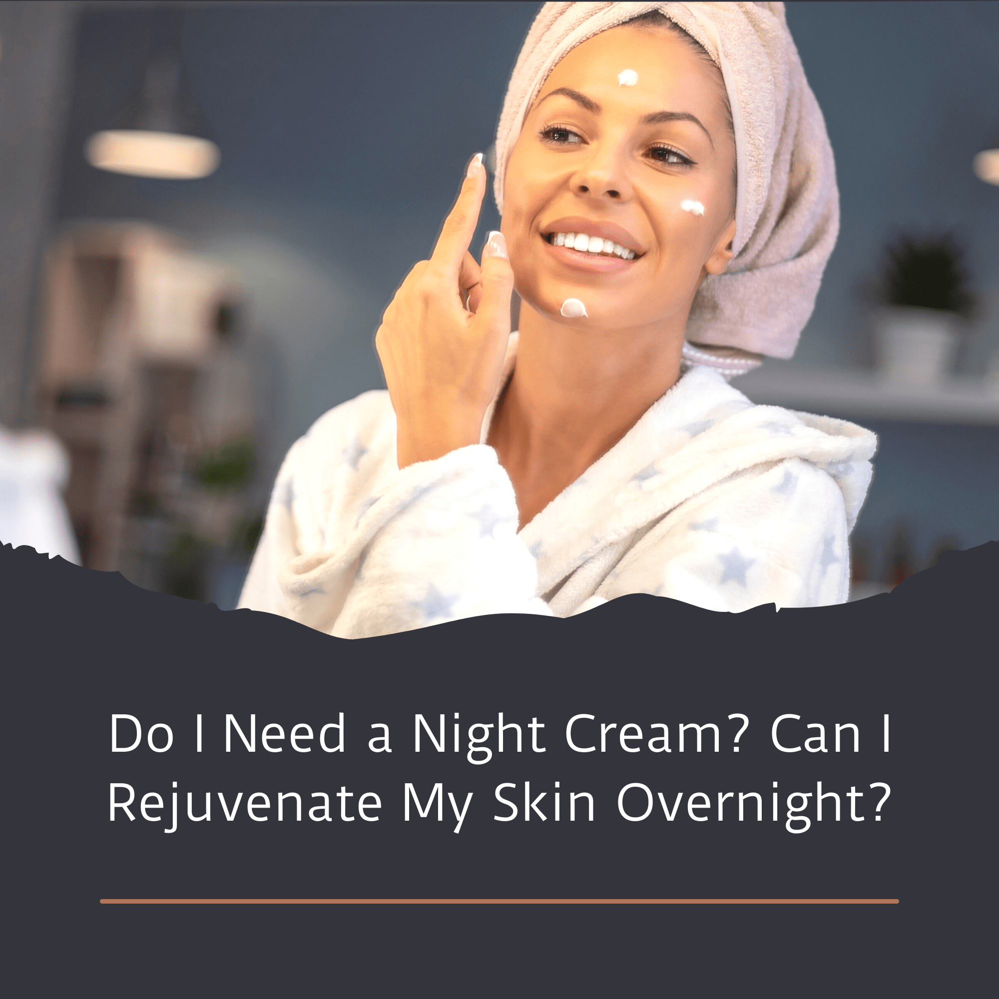 Rejuvenating Night Cream: 5 Benefits You'll Love - Claribelskincare.com