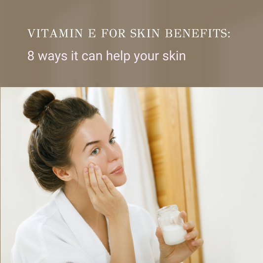 vitamin e for skin benefits